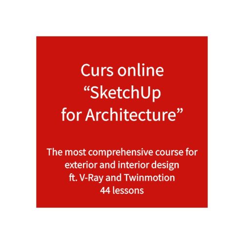 Curs online SketchUp for Architecture