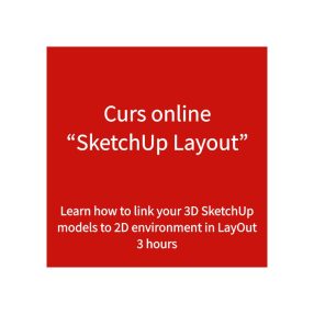 Curs online SketchUp Layout Curs online SketchUp Layout